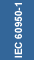 IEC60950-1 Certified